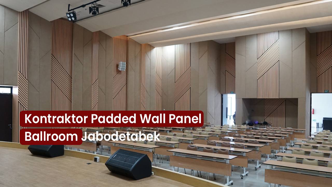 Kontraktor Padded Wall Panel Ballroom Jabodetabek